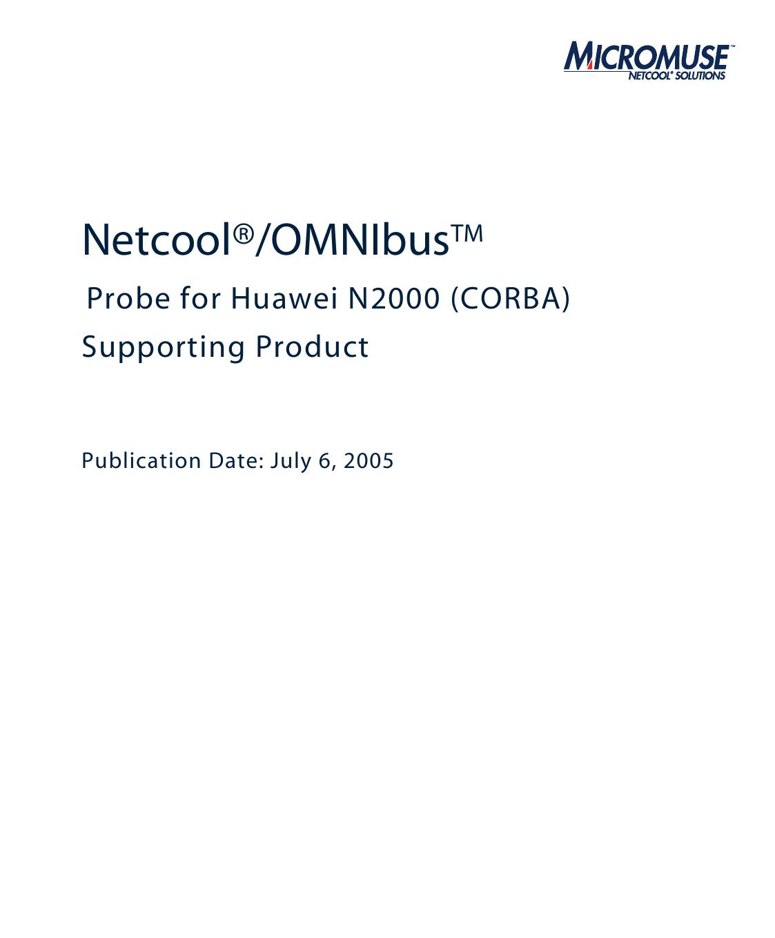 Netcool/OMNIbus Probe for Huawei N2000 (CORBA)