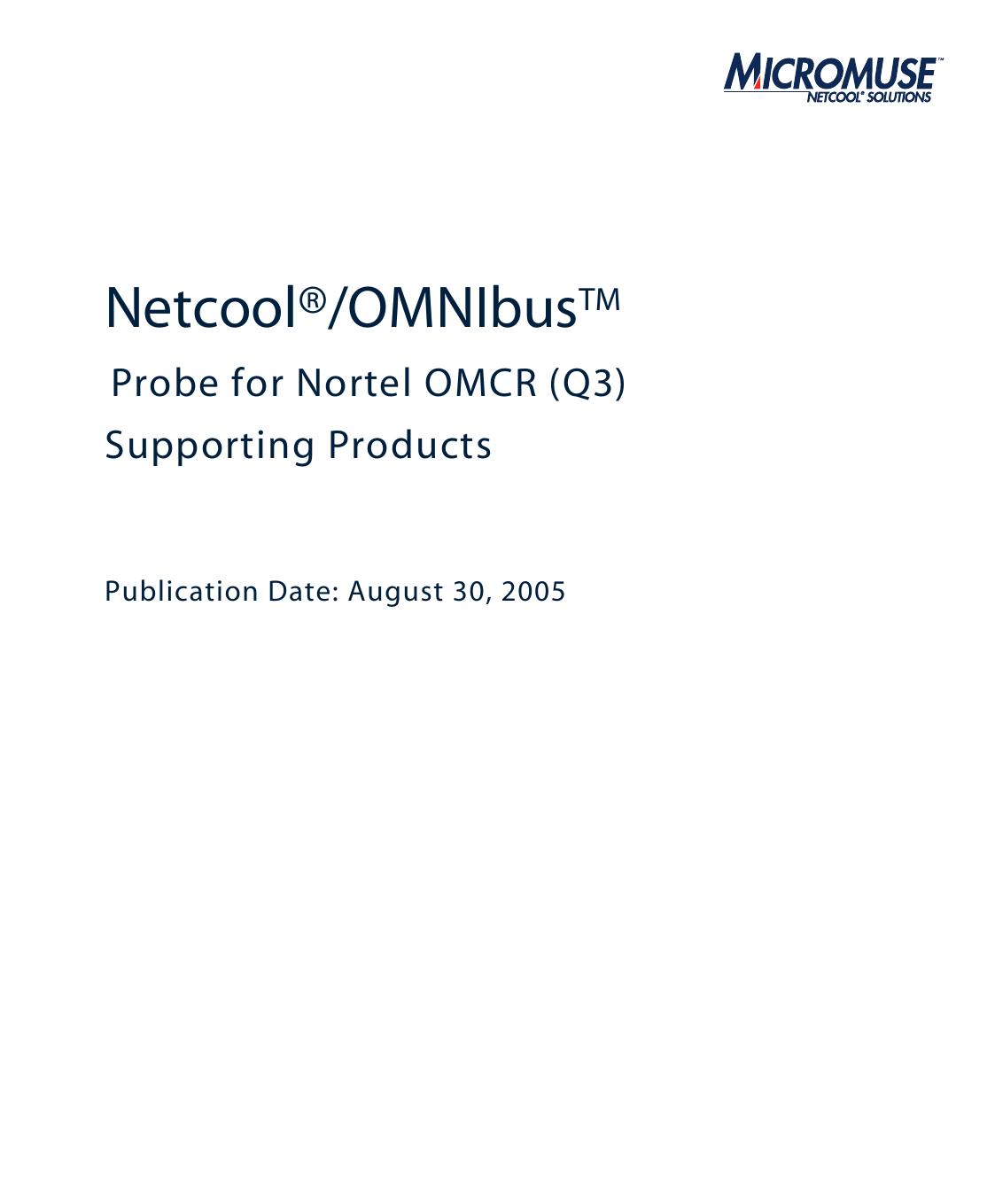 Netcool/OMNIbus Probe for Nortel OMCR (Q3)