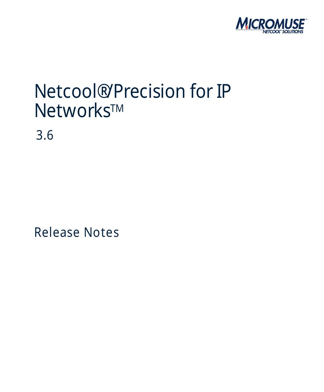 Netcool/Precision IP Release Notes 3.6