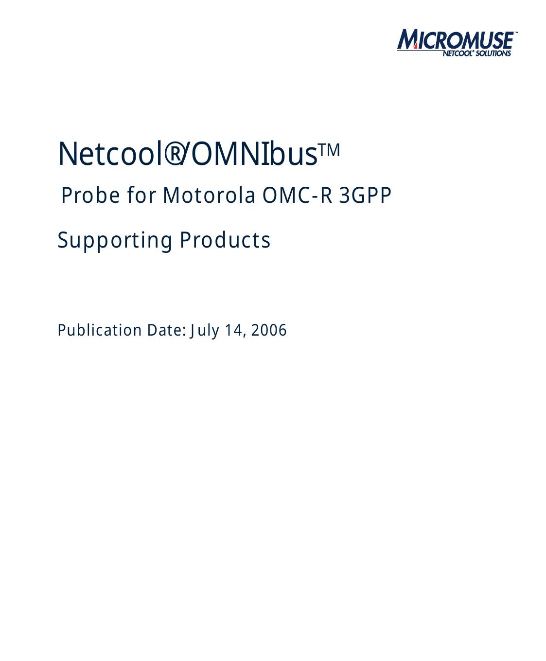 Netcool/OMNIbus Probe for Motorola OMC-R 3GPP