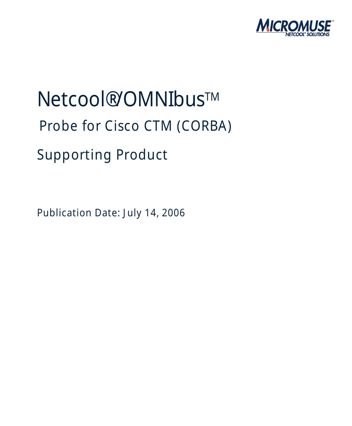 Netcool/OMNIbus Probe for Cisco CTM (CORBA)