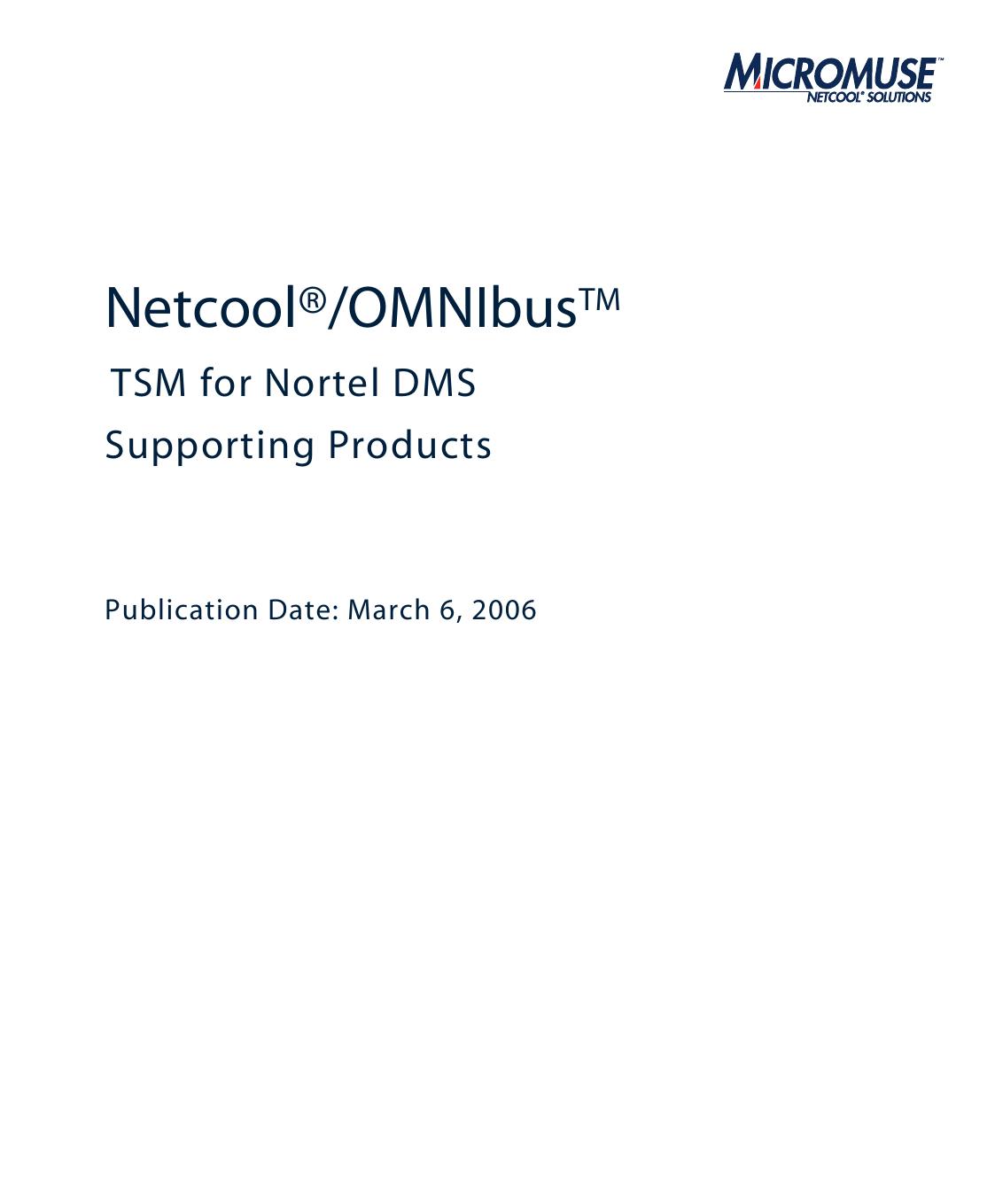 Netcool/OMNIbus TSM for Nortel DMS