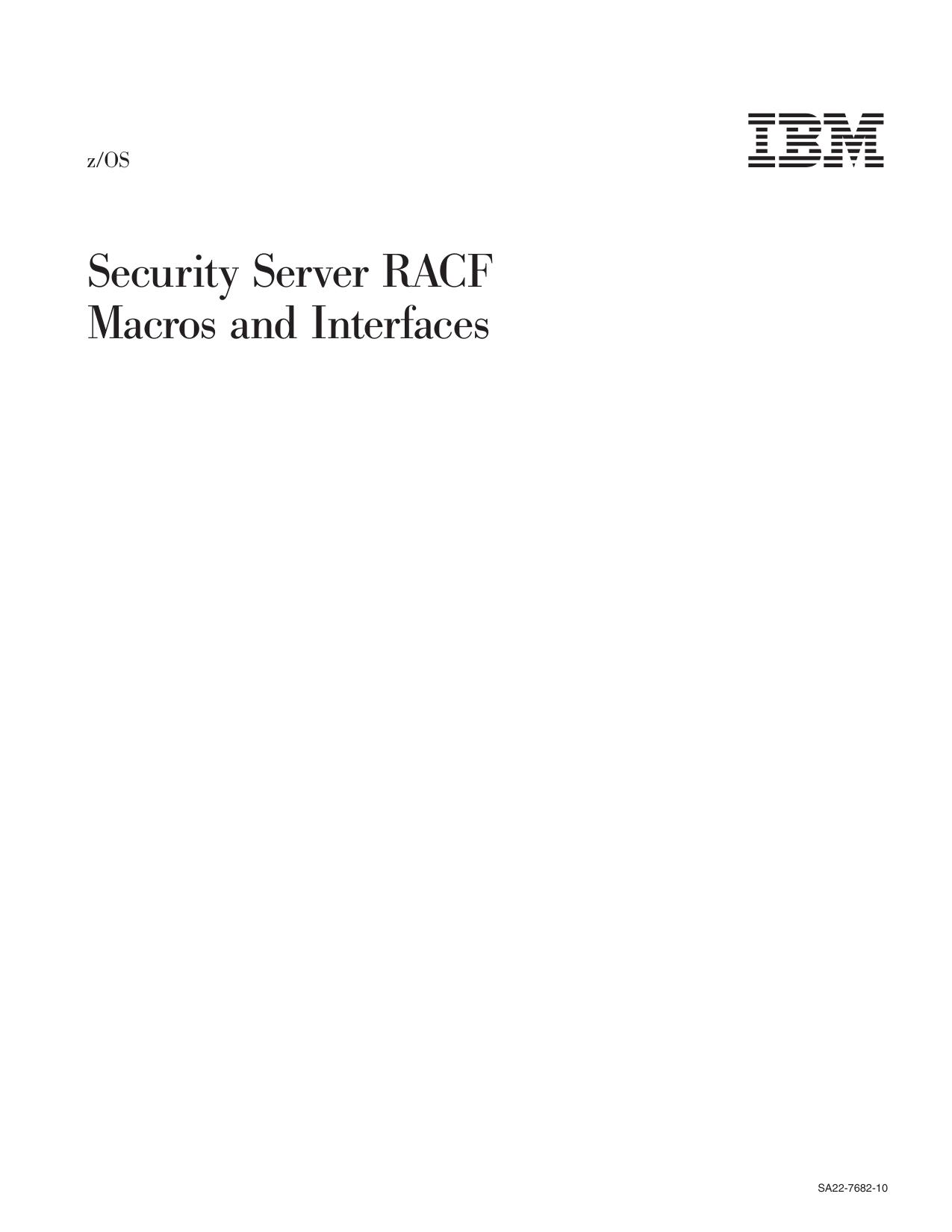 z/OS V1R8.0 Security Server RACF Macros and Interfaces