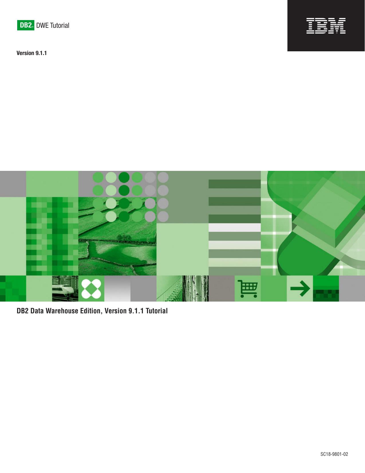 IBM DB2 DWE Tutorial: DB2 Data Warehouse Edition, Version 9.1.1 Tutorial