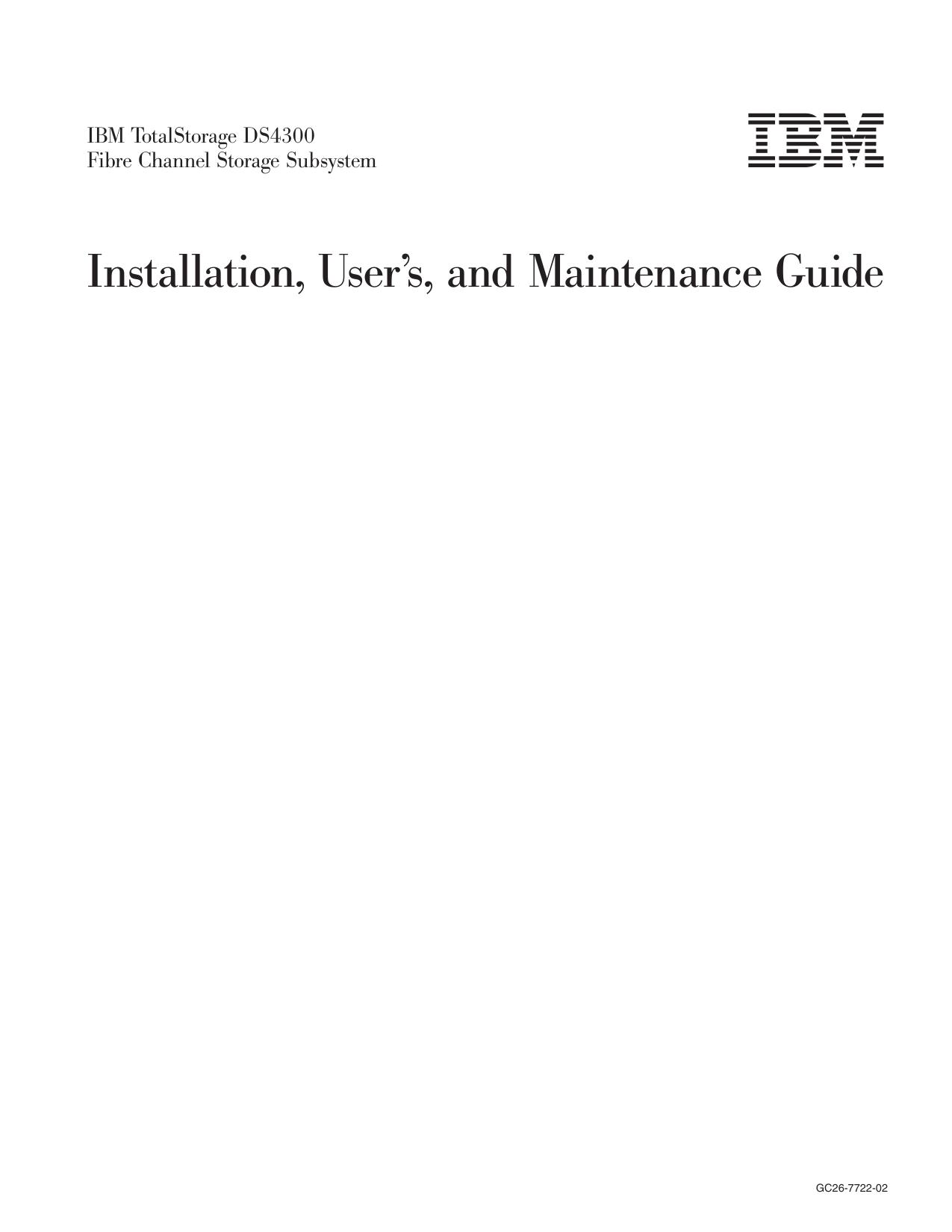 IBM TotalStorage DS4300 Fibre Channel Storage Subsystem: Installation, User’s, and Maintenance Guide