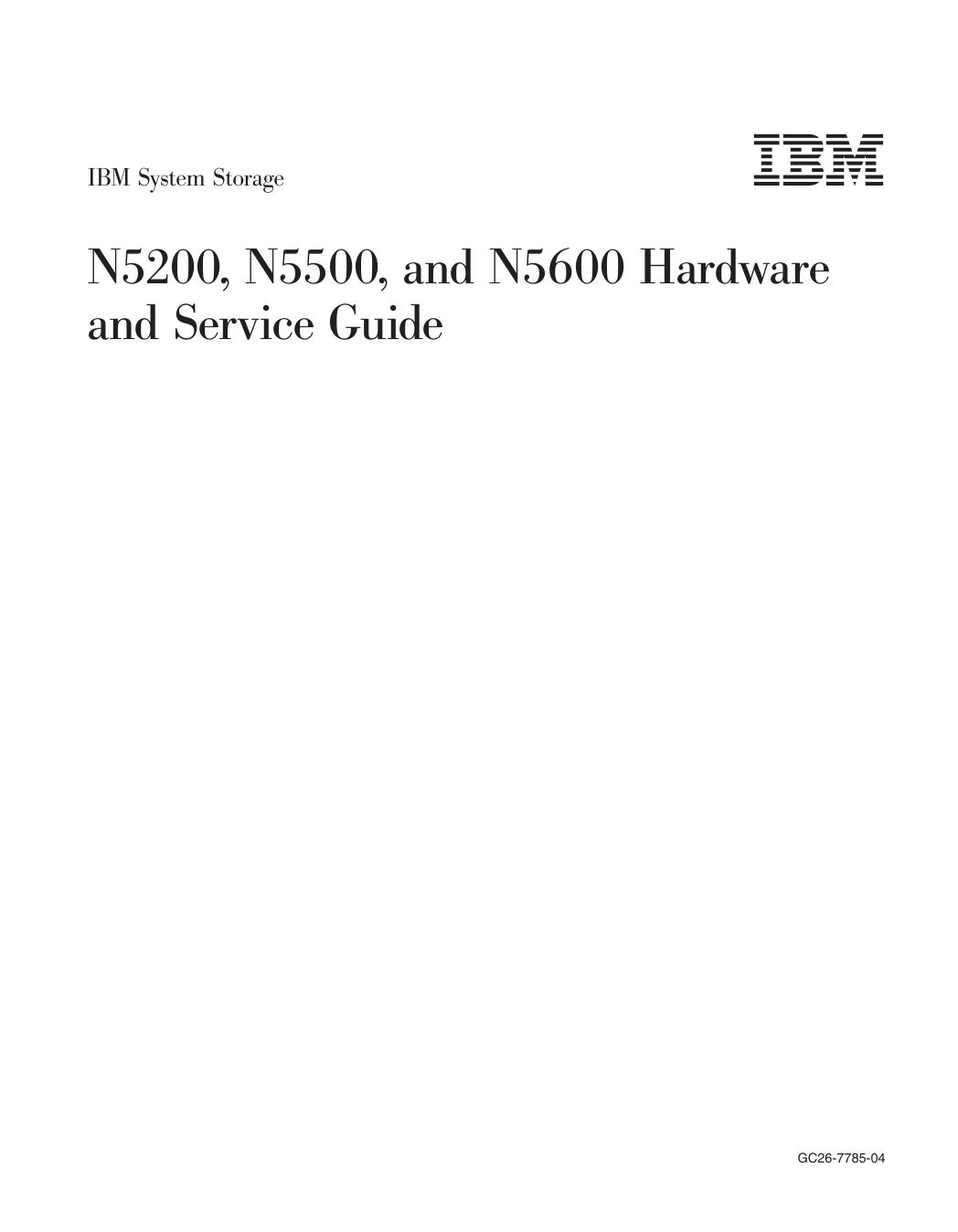 IBM System Storage: N5200, N5500, and N5600 Hardware and Service Guide