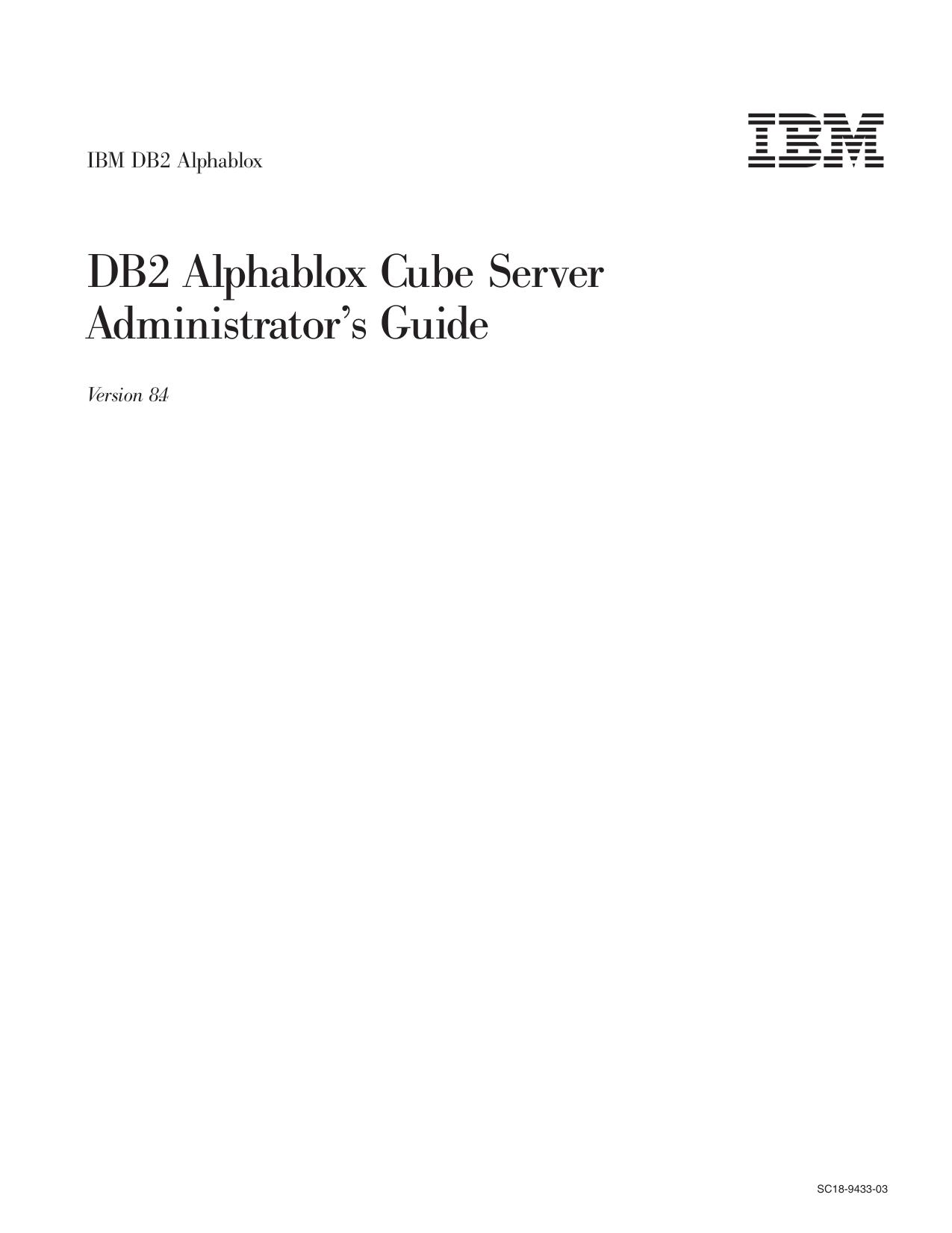 IBM DB2 Alphablox: DB2 Alphablox Cube Server Administrator's Guide