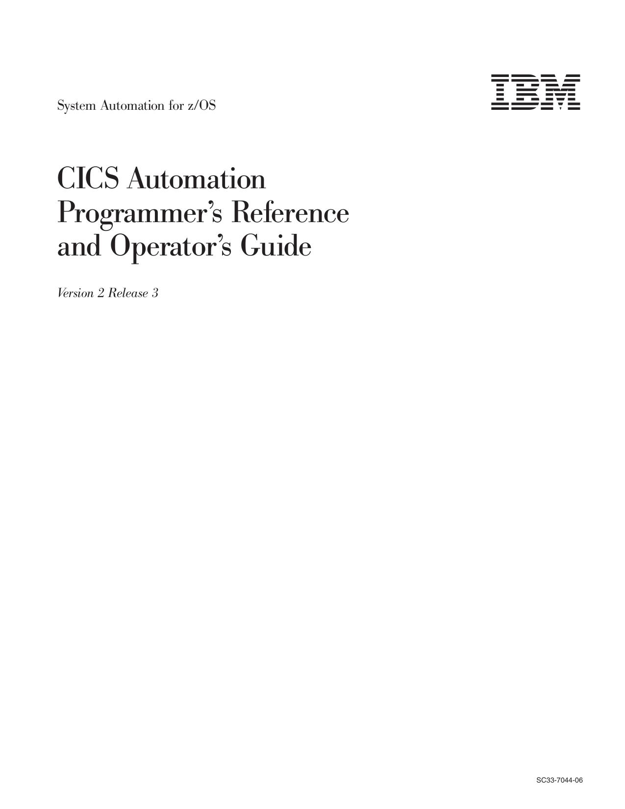 System Automation for z/OS: CICS Automation Programmer’s Reference and Operator’s Guide