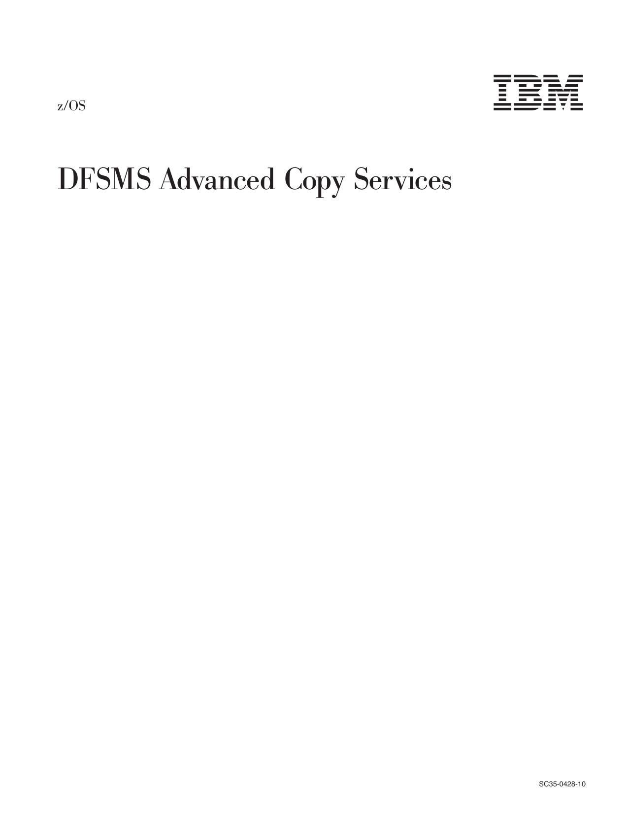 z/OS V1R8.0 DFSMS Advanced Copy Services