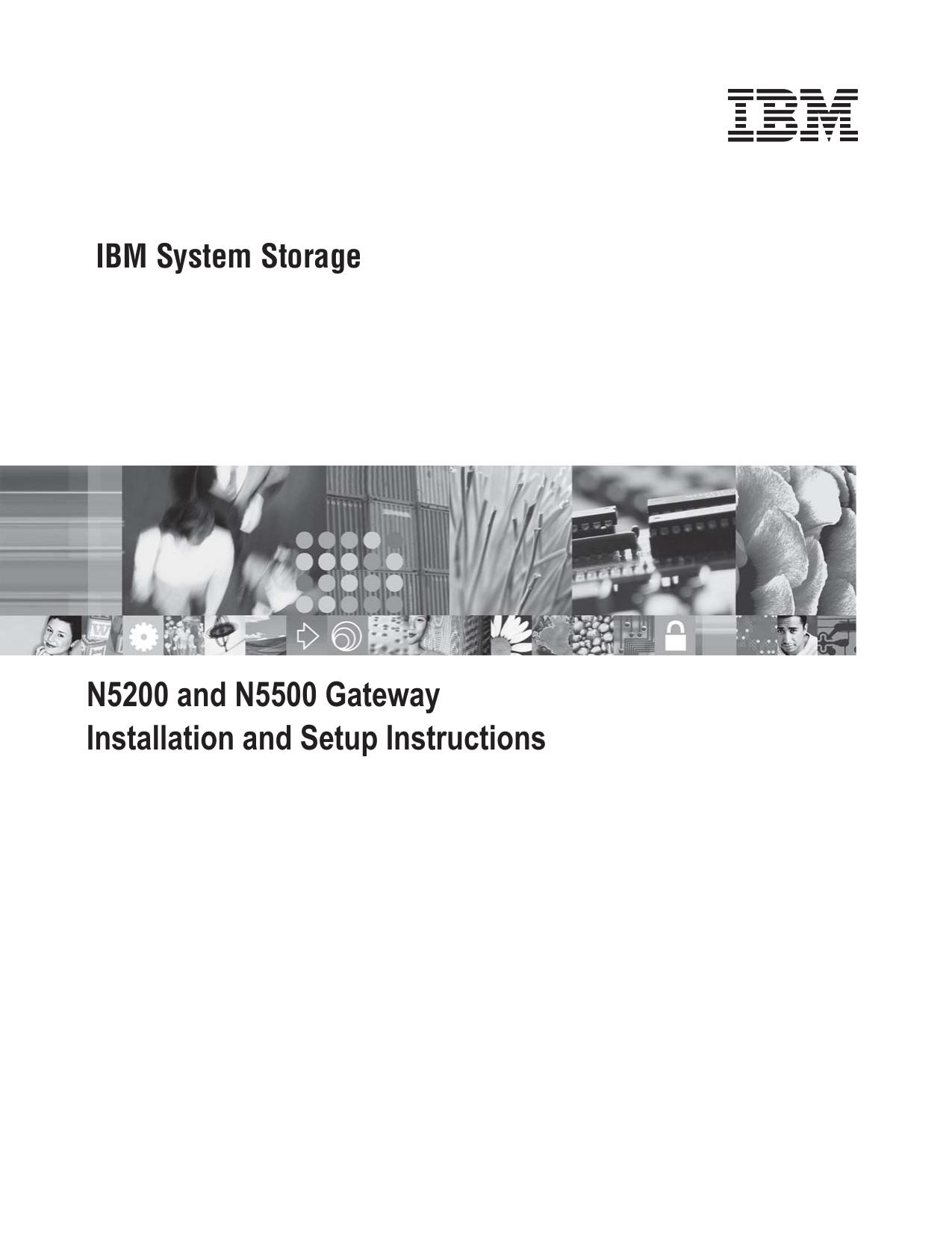 IBM System Storage N5200 and N5500 Gateway Installation and Setup Instructions