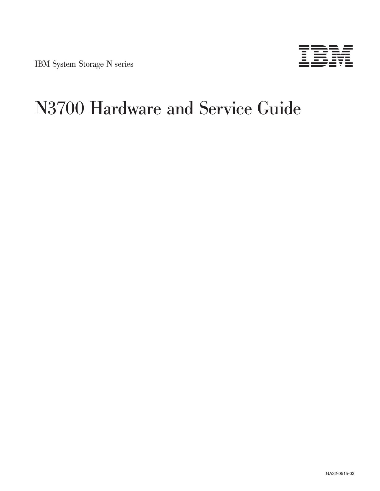 IBM System Storage N series: N3700 Hardware and Service Guide