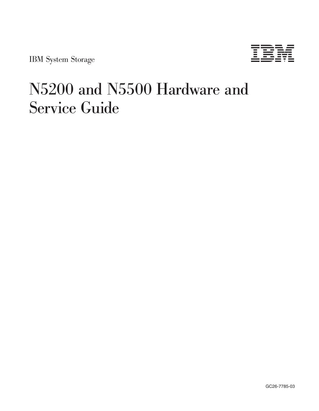 IBM System Storage: N5200 and N5500 Hardware and Service Guide