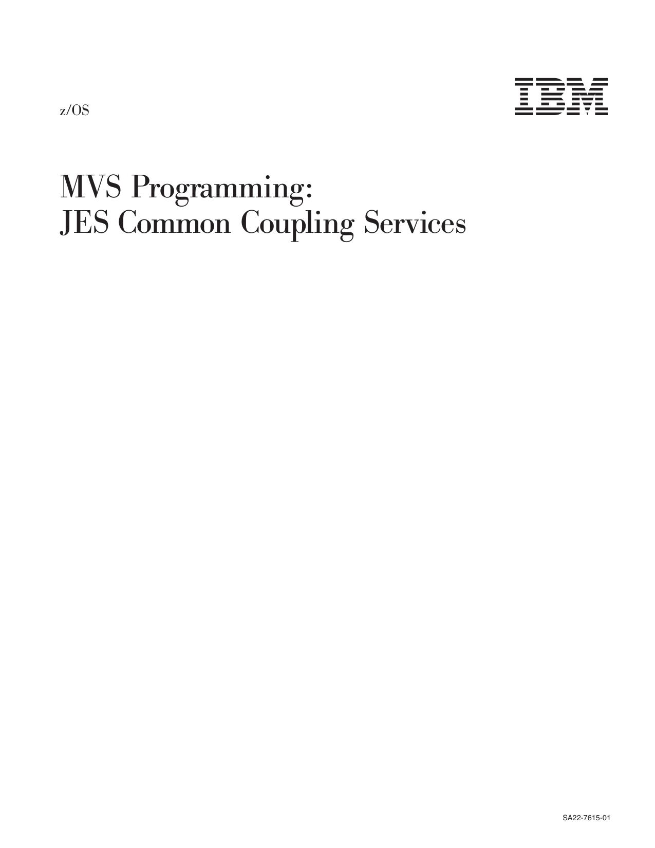 z/OS V1R8.0 MVS JES Common Coupling Services