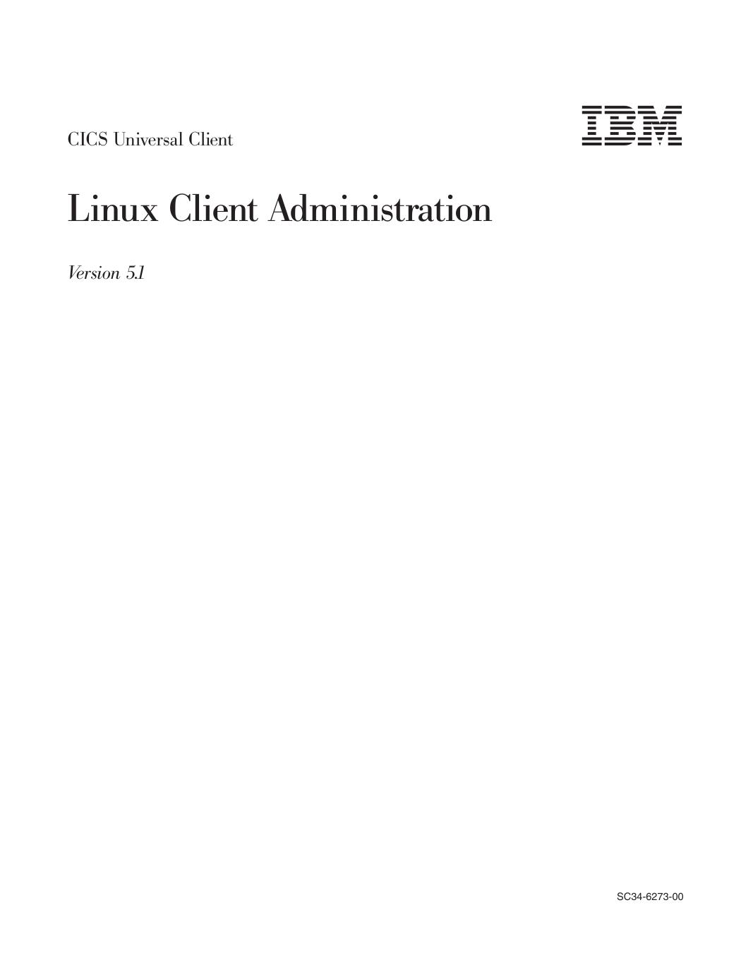 CICS Universal Client: Linux Client Administration
