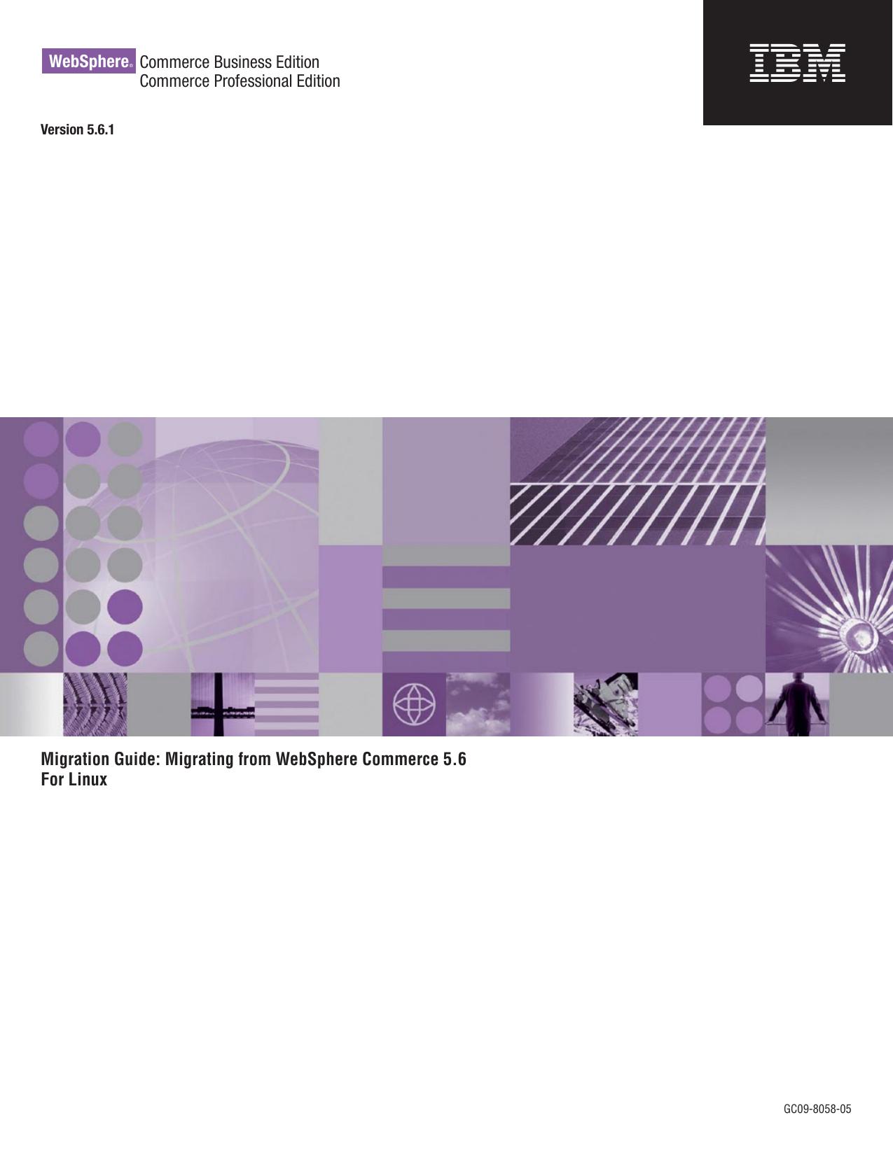 WebSphere Commerce Migration Guide: Migrating from WebSphere Commerce 5.6 For Linux