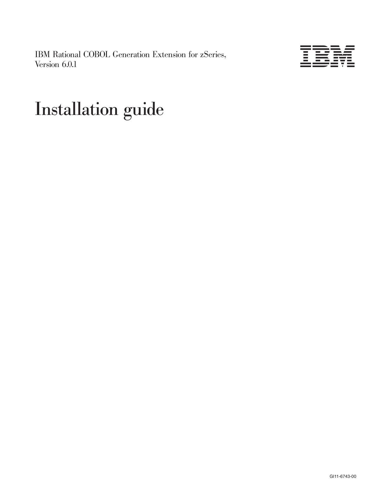 IBM Rational COBOL Generation Extension for zSeries, Version 6.0.1: Installation guide