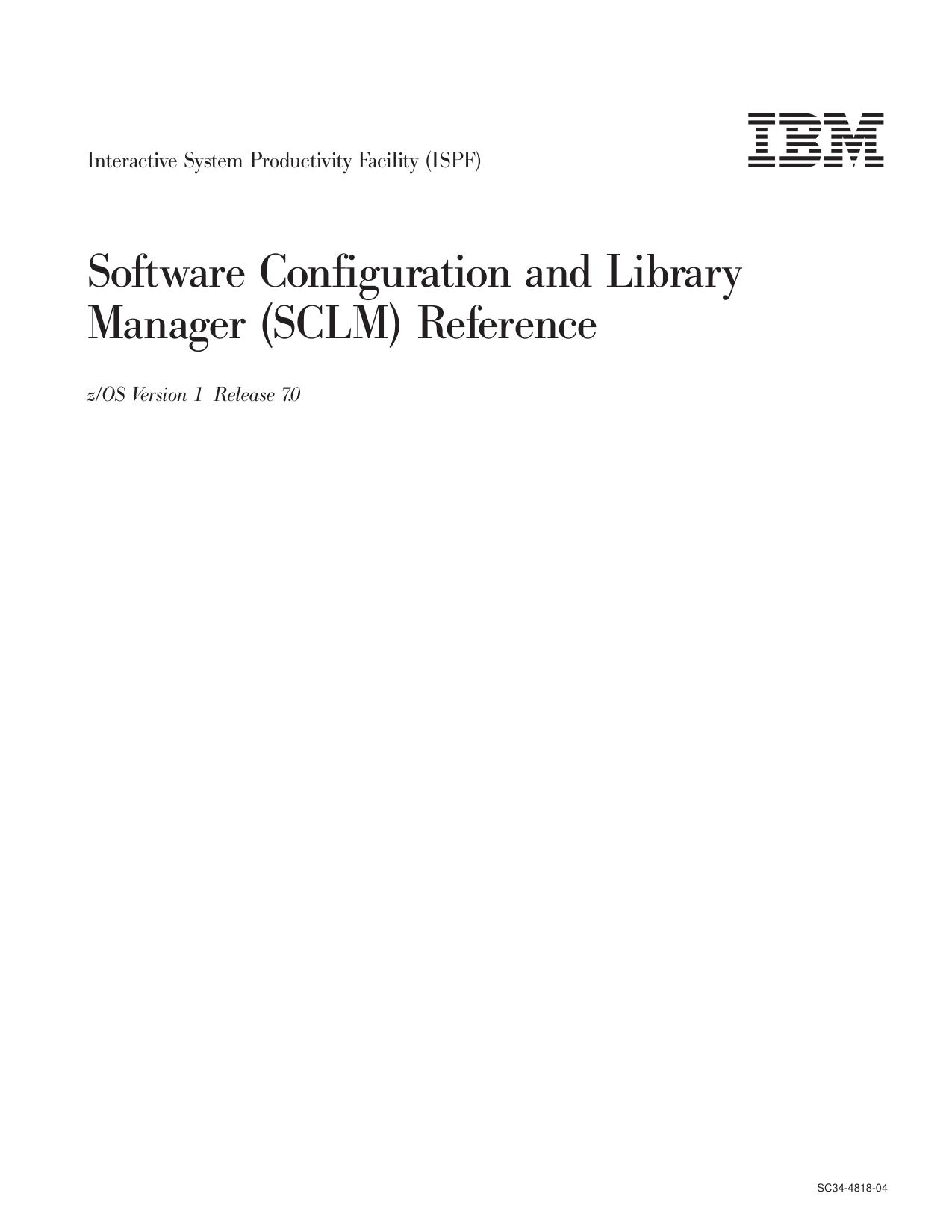 z/OS V1R7.0 ISPF SCLM Reference