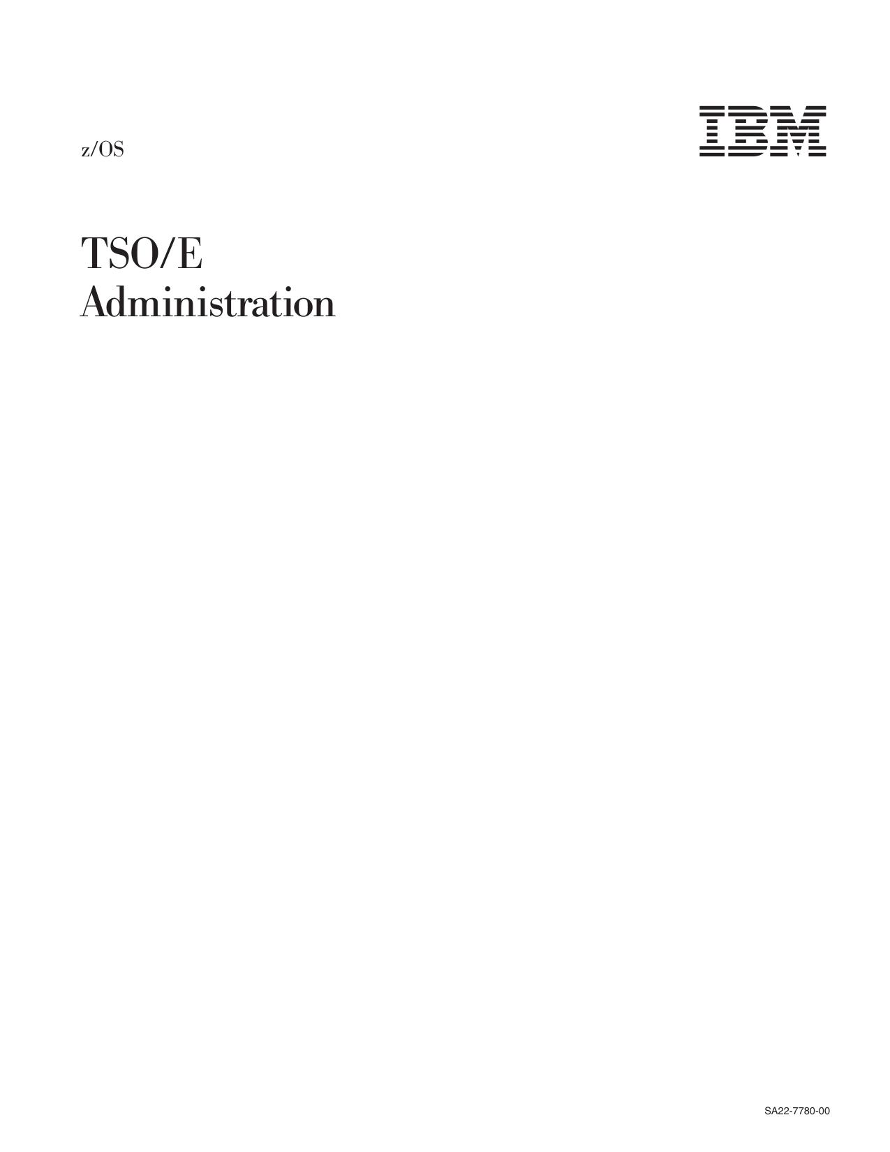 z/OS V1R1.0 TSO/E Administration