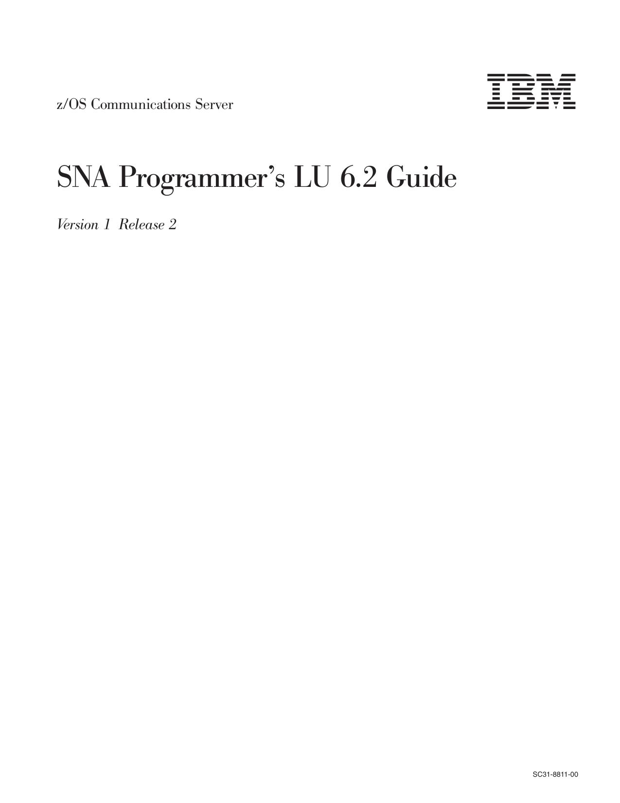 z/OS V1R2.0 CS: SNA Programmer's LU 6.2 Guide