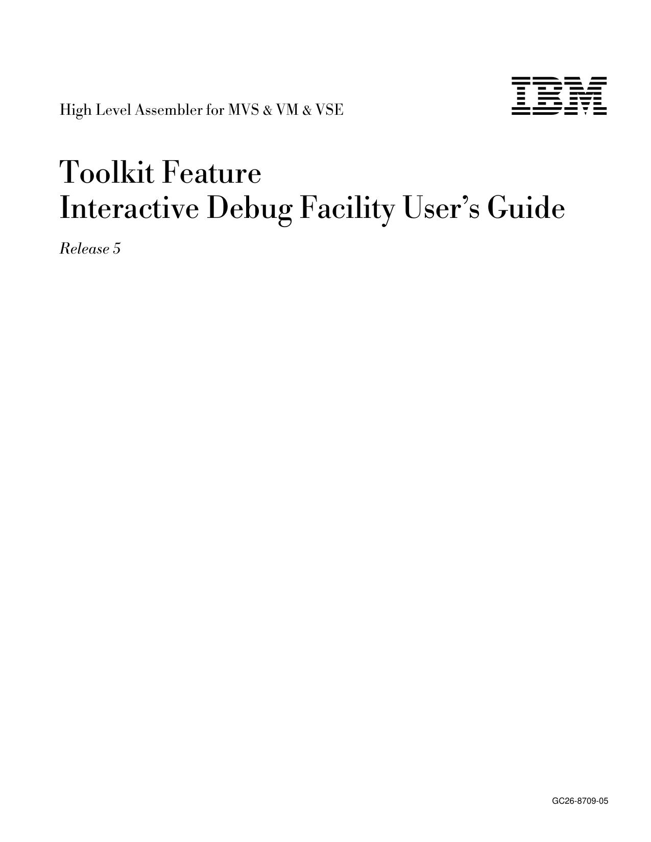 High Level Assembler for MVS & VM & VST Toolkit Feature IDF User's Guide