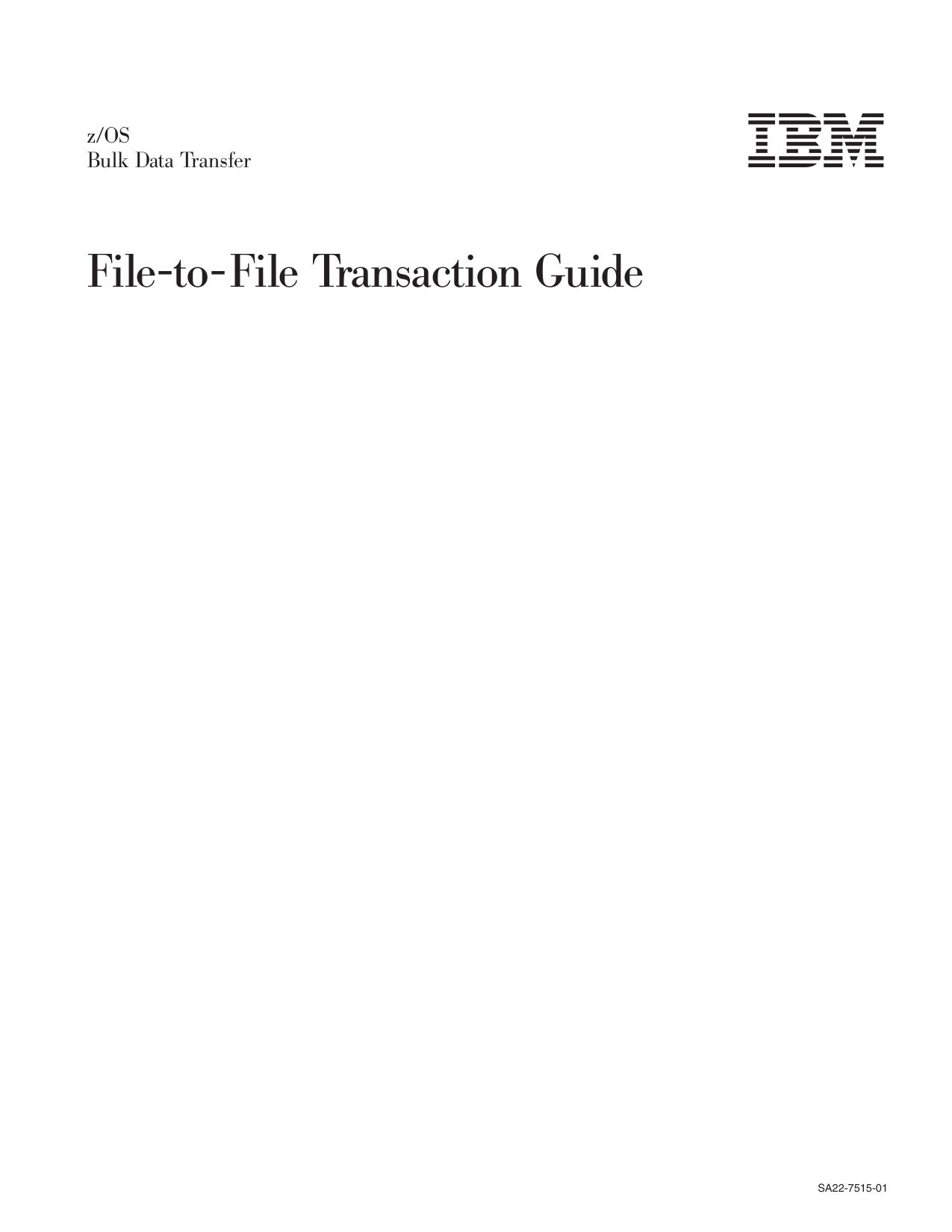 z/OS V1R7.0 BDT File-to-File Transaction Guide