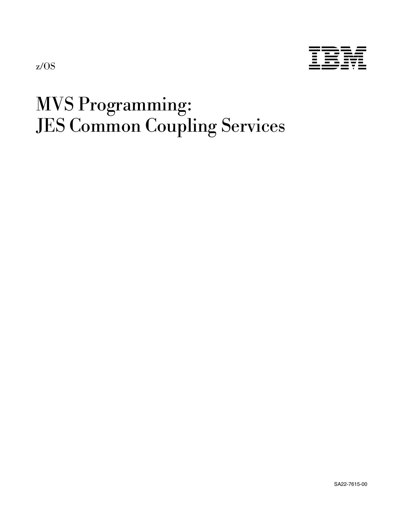 z/OS V1R1.0 MVS JES Common Coupling Services