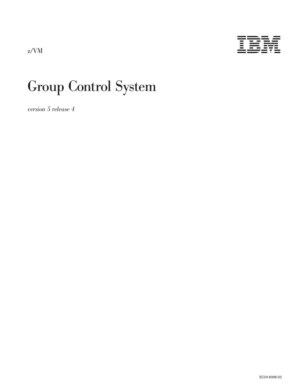 z/VM: Group Control System