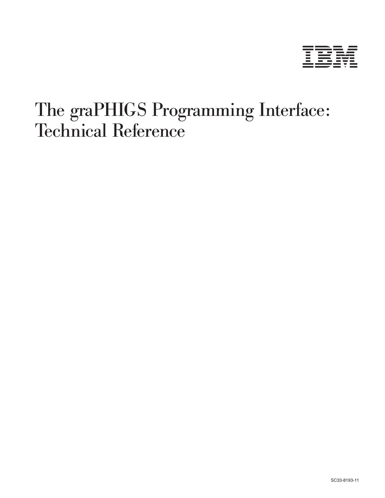 The graPHIGS Programming Interface: Technical Reference