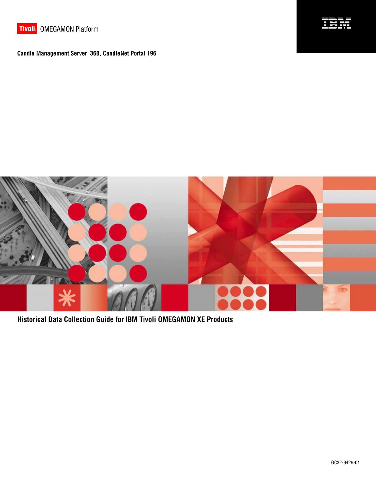 Historical Data Collection Guide for IBM Tivoli OMEGAMON XE Products