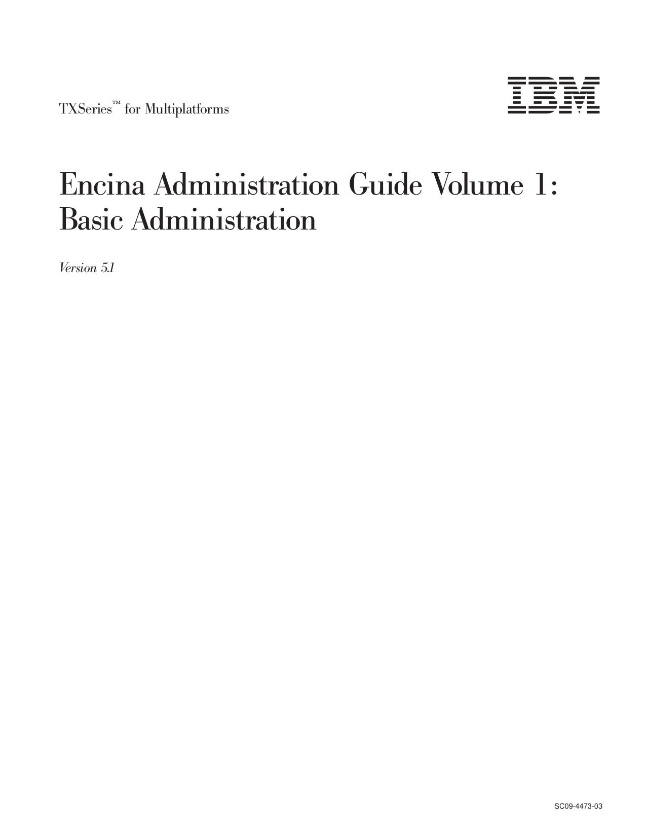 TXSeries<tm_macro>: Encina Administration Guide Volume 1: Basic Administration