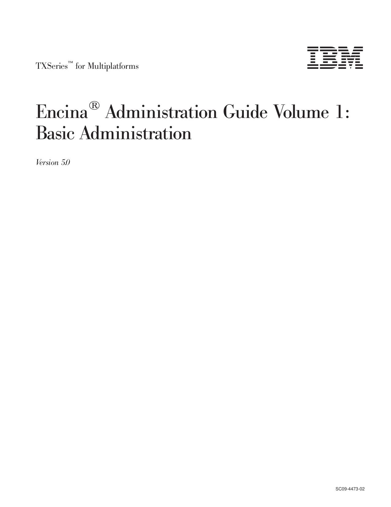 TXSeries<tm_macro>: Encina<regtm_macro> Administration Guide Volume 1: Basic Administration