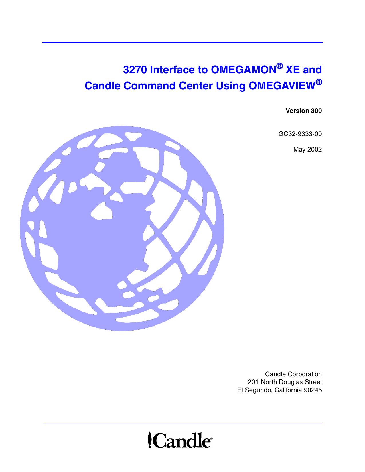 3270 Interface to OMEGAMON XE and CCC Using OMEGAVIEW, V300