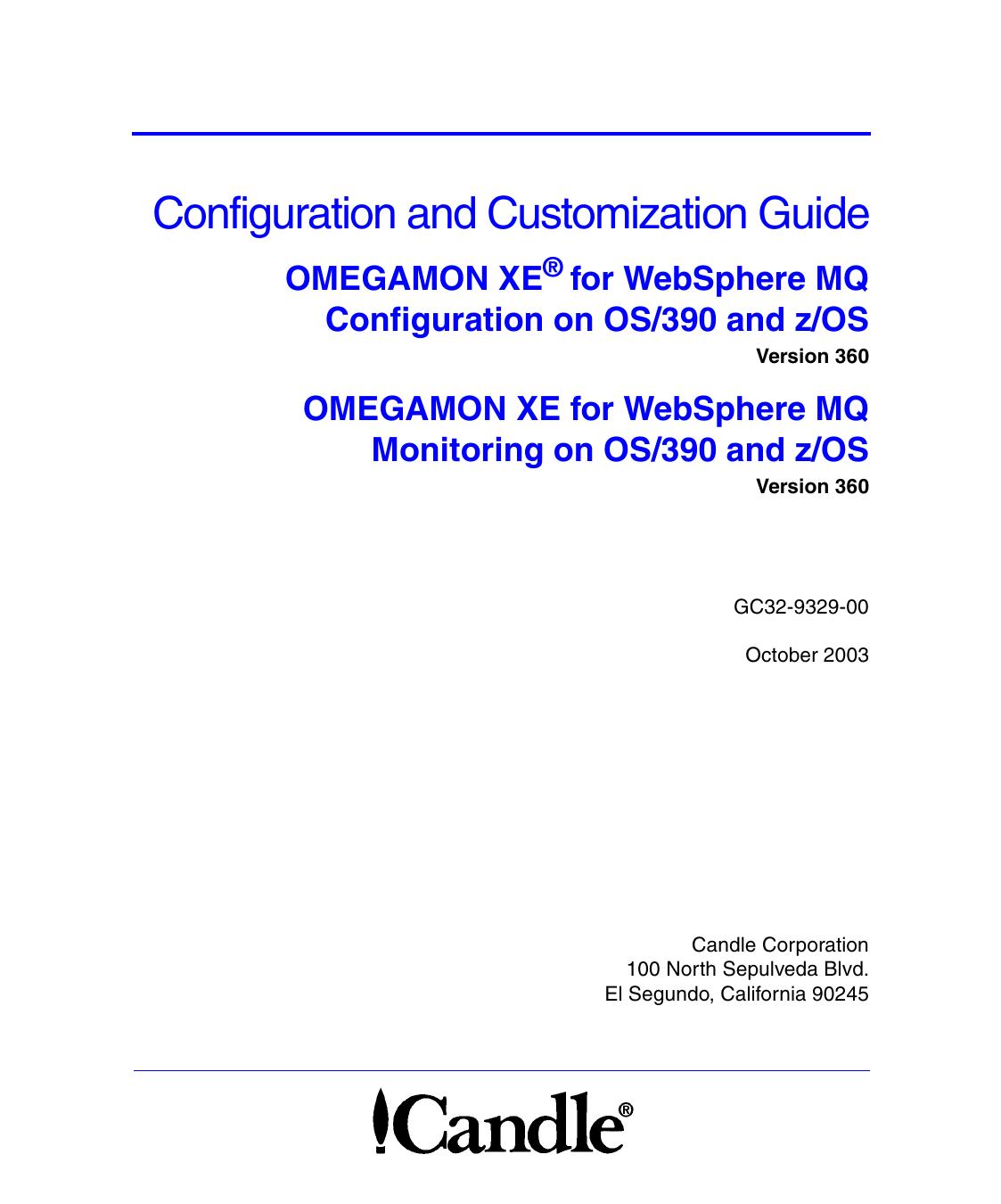 OMEGAMON XE for WebSphere MQ Configuration and Monitoring on OS/390 and z/OS CCG, V360