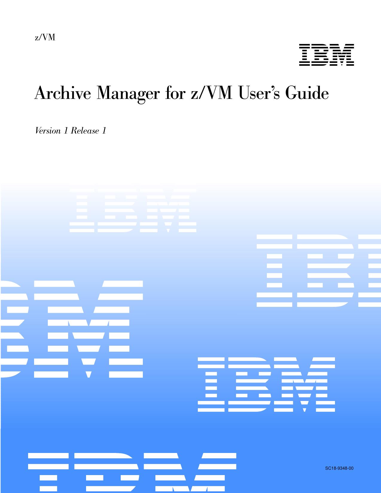 z/VM Archive Manager for z/VM User s Guide