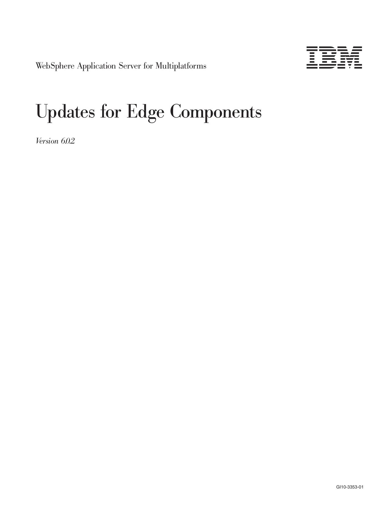 WebSphere Application Server: Updates for Edge Components