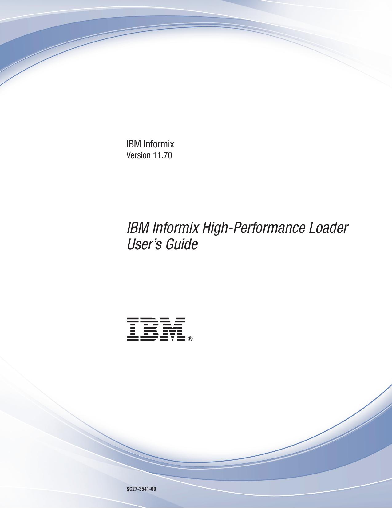 IBM Informix High-Performance Loader User’s Guide