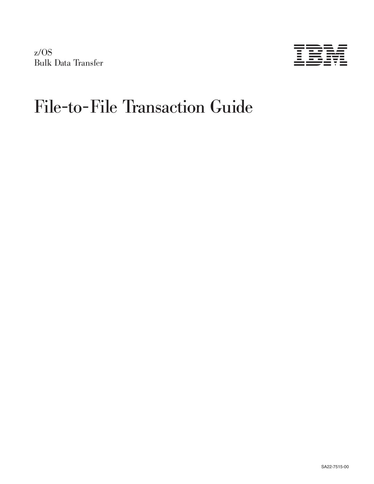 z/OS V1R1.0 BDT File-to-File Transaction Guide