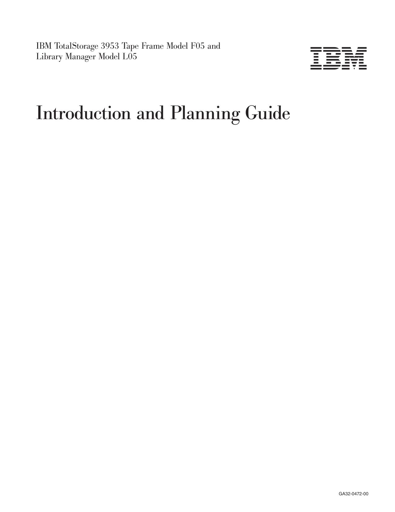 IBM TotalStorage 3953 Tape Frame Model F05 and Library Manager Model L05 Introduction and Planning Guide
