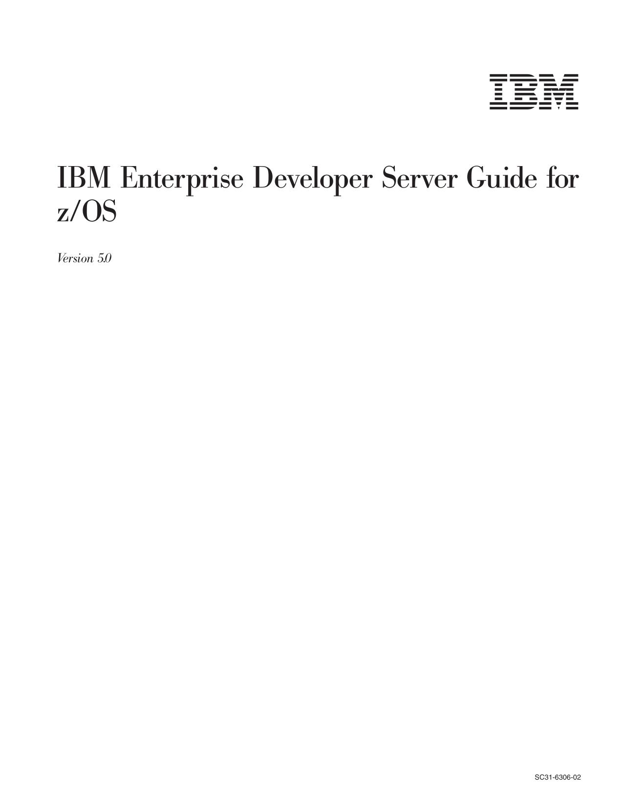IBM Enterprise Developer Server Guide for z/OS