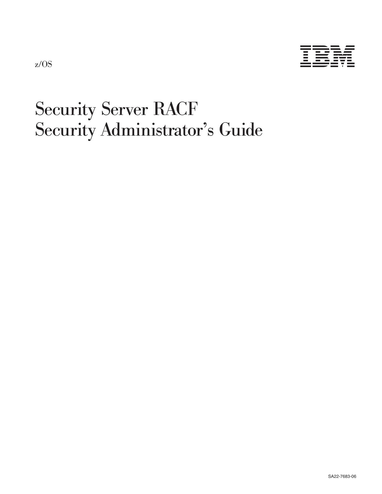 z/OS V1R6.0 Security Server RACF Security Administrator's Guide