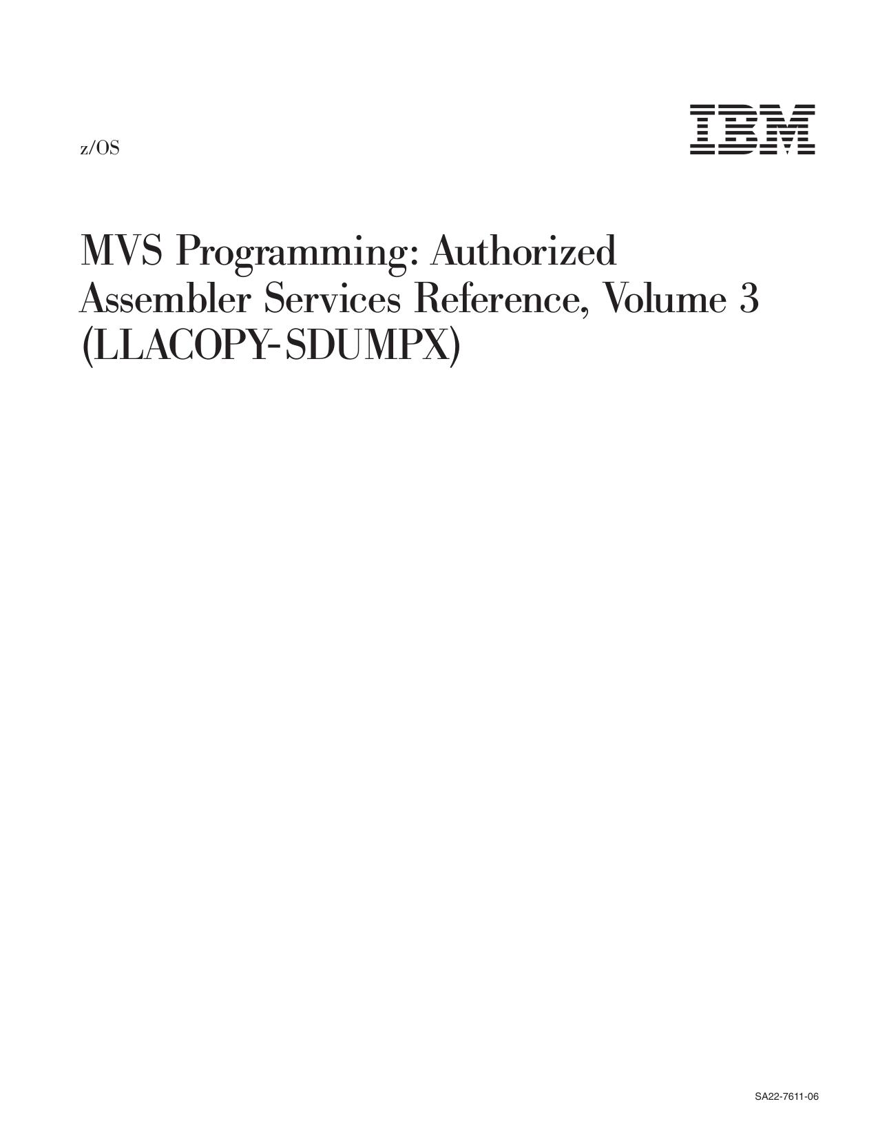 z/OS V1R6.0 MVS Auth Assm Services Reference LLA-SDU