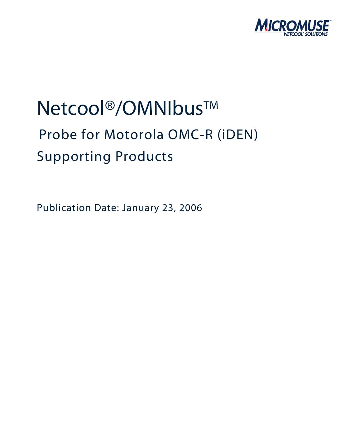 Netcool/OMNIbus Probe for Motorola OMC-R (iDEN)