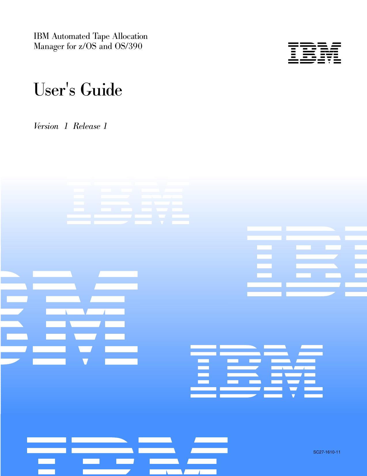 IBM Automated Tape Allocation Manager for z/OS and OS/390 User's Guide