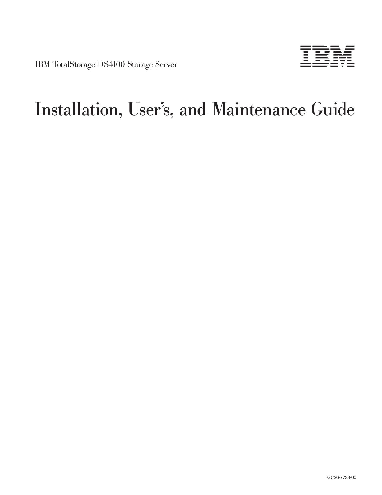 IBM TotalStorage DS4100 Storage Server: Installation, User™s, and Maintenance Guide