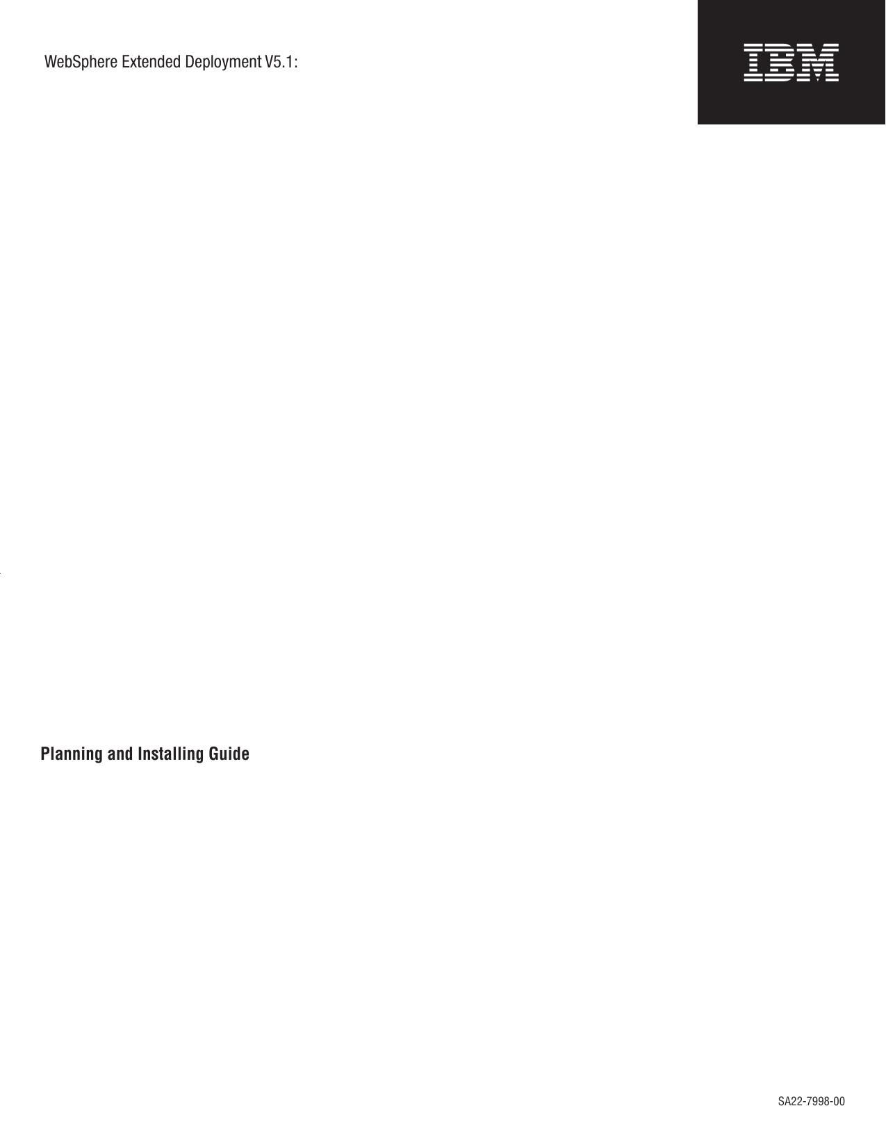 IBM WebSphere WebSphere Extended Deployment V5.1:: Planning and Installing Guide