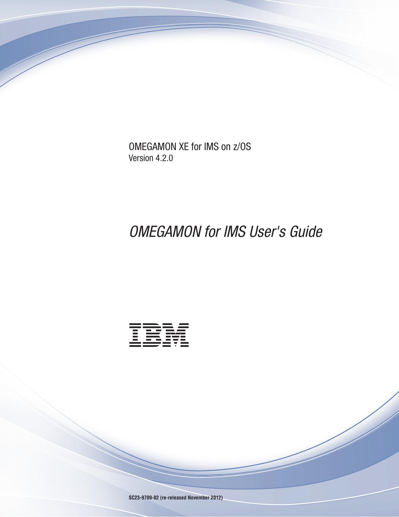 OMEGAMON XE for IMS on z/OS: OMEGAMON for IMS User's Guide