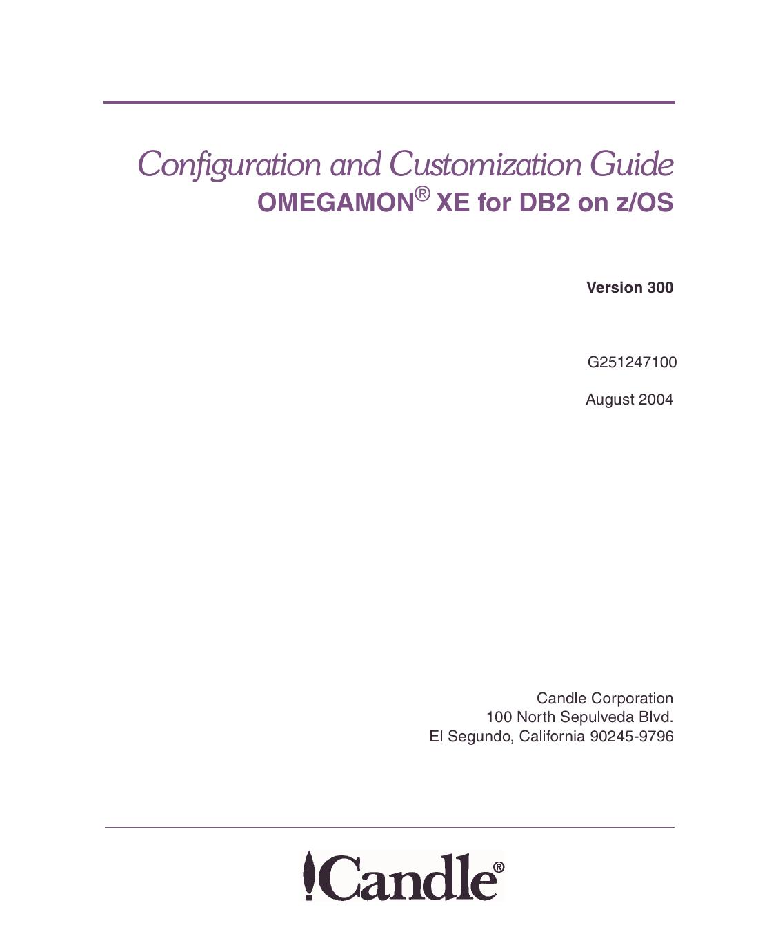 OMEGAMON XE for DB2 on z/OS Configuration and Customization Guide