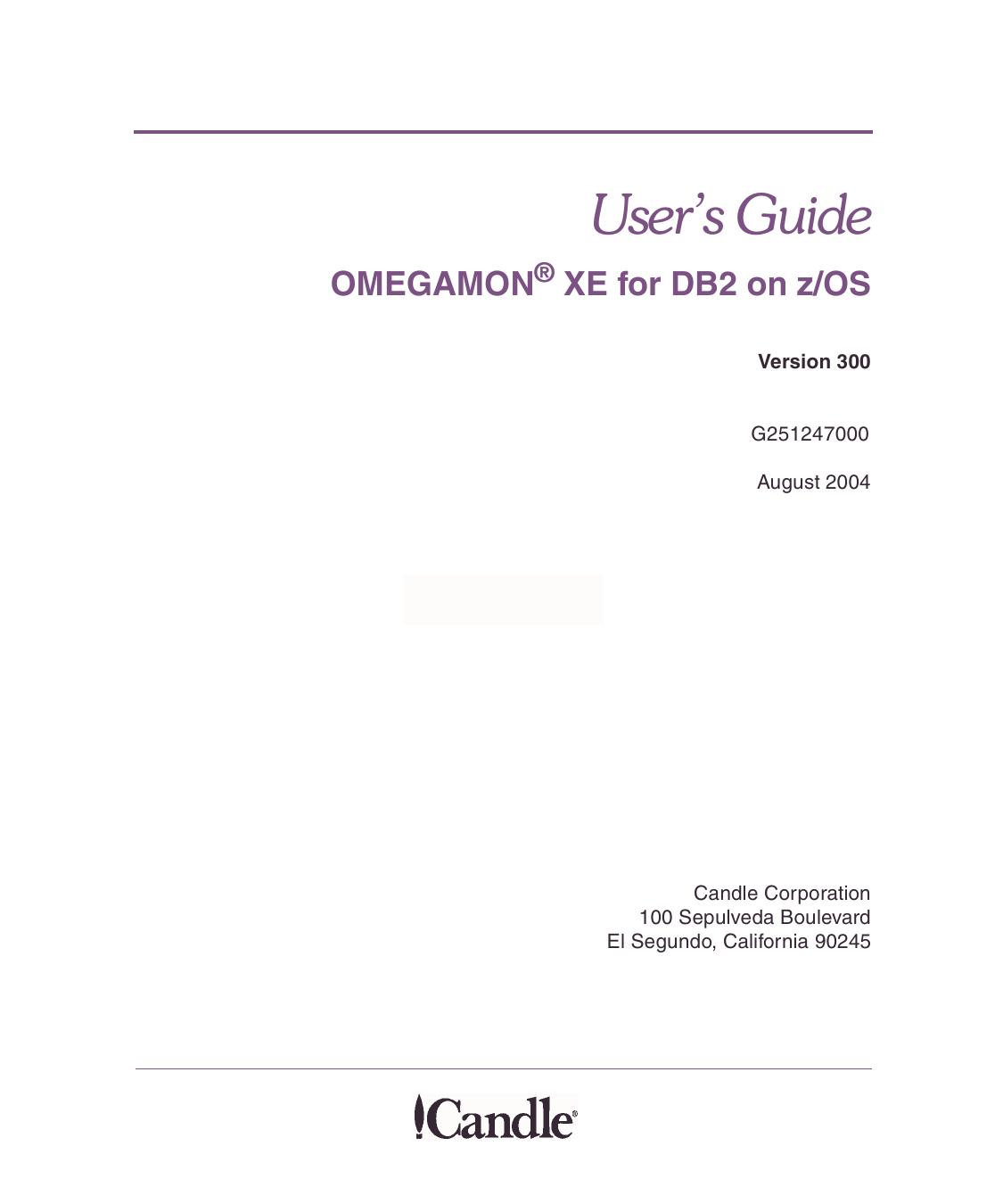 OMEGAMON XE for DB2 on z/OS User’s Guide, V300