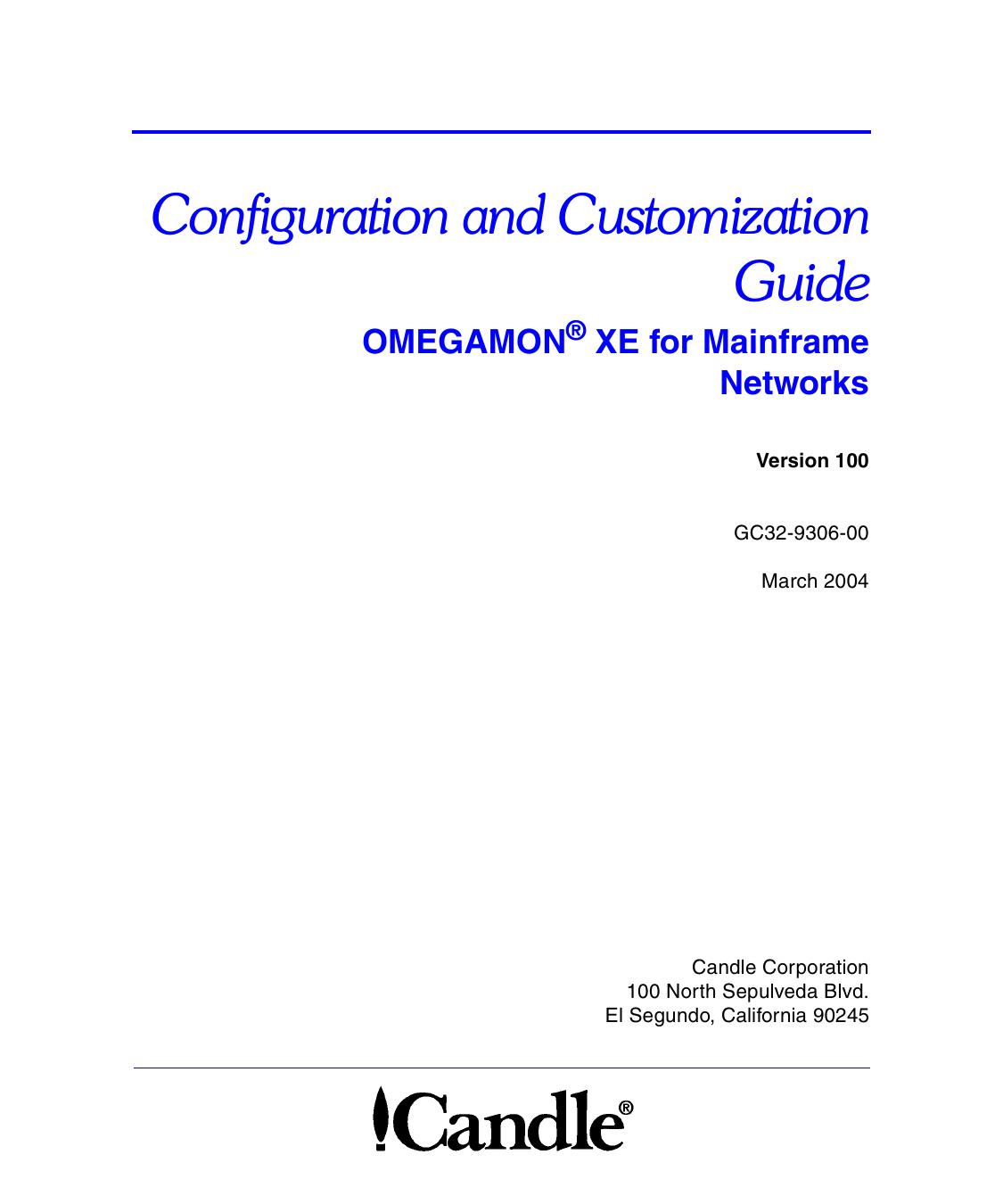 OMEGAMON XE for Mainframe Networks Configuration and Customization Guide, V100