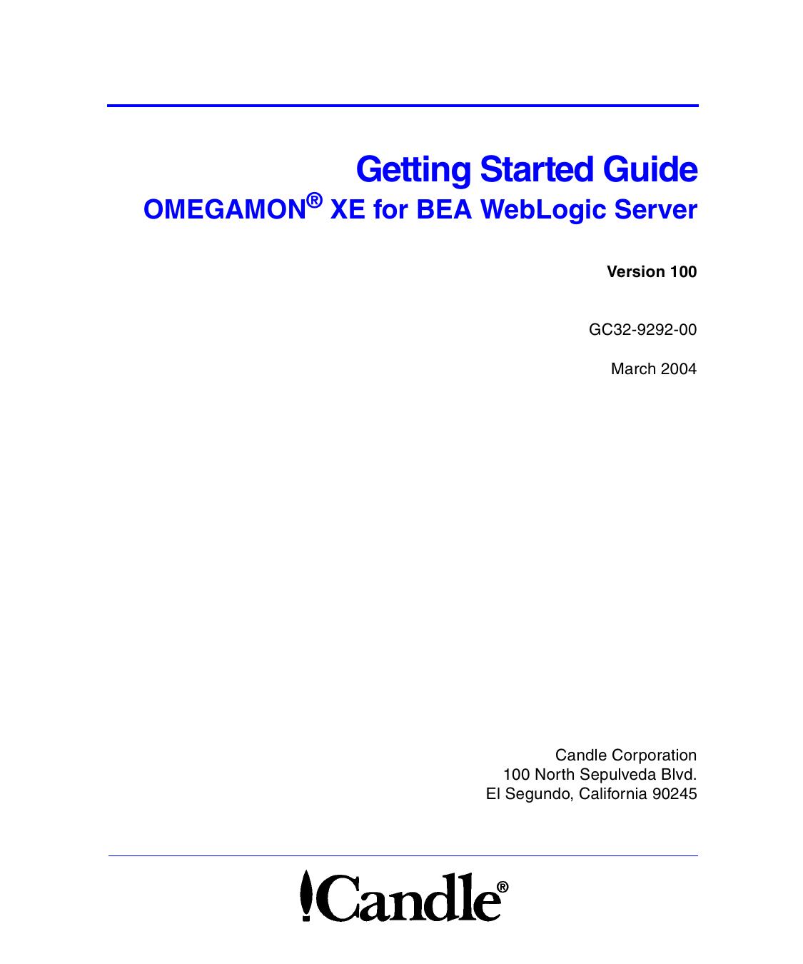 OMEGAMON XE for BEA WebLogic Server Getting Started Guide, Version 100